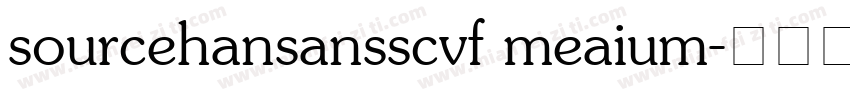 sourcehansansscvf meaium字体转换